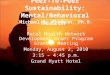 Peer-To-Peer Sustainability: Mental/Behavioral Health Michael R. Rosmann, Ph.D. Rural Health Network Development Grant Program Grantee Meeting Monday,
