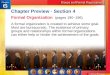 Chapter Preview 4 Chapter Preview · Section 4 Formal Organization (pages 190–196) A formal organization is created to achieve some goal. Most are bureaucratic