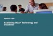 Wireless LANs Explaining WLAN Technology and Standards