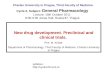 New drug development. Preclinical and clinical trials. Prof. M. Kršiak Department of Pharmacology, Third Faculty of Medicine, Charles University in Prague
