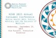 NIHB 2015 Annual Consumer Conference Native Health 2015: Policy, Advocacy and the Business of Medicine Wednesday, September 23, 2015 Kim Russell, Executive