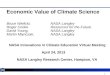 1 Economic Value of Climate Science Bruce Wielicki, NASA Langley Roger Cooke Resources for the Future David Young, NASA Langley Martin Mlynczak, NASA Langley