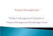 Project Management Project Management Software & Project Management Knowledge Areas