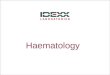 Haematology. 2 © 2004 IDEXX Laboratories, Inc., IDEXX Confidential Parameter PARAMETERLASERCYTEQBC VETAUTOREADIMPEDANZ SYSTEM HctYes HgbYes RBCYes ReticsYesUp