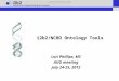 I2b2/NCBO Ontology Tools Lori Phillips, MS AUG meeting July 24-25, 2012