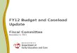 FY12 Budget and Caseload Update Fiscal Committee December 5, 2011