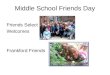 Middle School Friends Day Friends Select Welcomes Frankford Friends