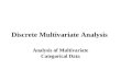 Discrete Multivariate Analysis Analysis of Multivariate Categorical Data