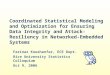 Coordinated Statistical Modeling and Optimization for Ensuring Data Integrity and Attack-Resiliency in Networked- Embedded Systems Farinaz Koushanfar,