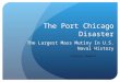 The Port Chicago Disaster The Largest Mass Mutiny In U.S. Naval History By Valerie Howard