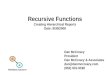 Recursive Functions Creating Hierarchical Reports Date: 9/30/2008 Dan McCreary President Dan McCreary & Associates dan@danmccreary.com (952) 931-9198 M