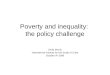 Poverty and inequality: the policy challenge Emily Morris International Institute for the Study of Cuba October 9 th 2008
