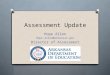 Assessment Update Hope Allen Hope.Allen@  Director of Assessment