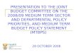 PRESENTATION TO THE JOINT BUDGET COMMITTEE ON THE 2008/09 MEDIUM TERM SECTOR AND DEPARTMENTAL POLICY PRIORITIES, AND MEDIUM TERM BUDGET POLICY STATEMENT