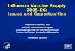 Influenza Vaccine Supply 2005-06: Issues and Opportunities Raymond A. Strikas, M.D. National Immunization Program Coordinating Center for Infectious Diseases