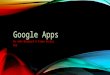 GOOGLE APPS By John Berglund & Aimee Herrig ASU. PICASA, GOOGLE NEWS, AND GOOGLE OFFERS The purpose Key features Free or fee Target audience You tube