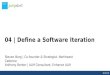 04 | Define a Software Iteration Steven Borg | Co-founder & Strategist, Northwest Cadence Anthony Borton | ALM Consultant, Enhance ALM