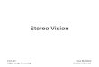 Stereo Vision ECE 847: Digital Image Processing Stan Birchfield Clemson University