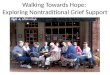 Walking Towards Hope: Exploring Nontraditional Grief Support