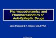 Anti-Epileptic Drugs Pharmacodynamics and Pharmacokinetics of Anti-Epileptic Drugs Jose Paciano B.T. Reyes, MD, FPNA