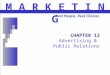 CHAPTER 13 Advertising & Public Relations M A R K E T I N G Real People, Real Choices