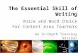 Voice and Word Choice For Content Area Teachers An In-Depth Training Session