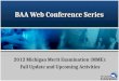 BAA Web Conference Series 2012 Michigan Merit Examination (MME): Fall Update and Upcoming Activities