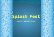 Water Wonderland. Hope you enjoy ! Events: Dunk Tank Water Gun Fight(6 and up) Water Balloon Baseball (7 and under) Dancing to music Lawrence Plaza