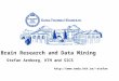 Stefan Arnborg, KTH and SICS stefan Brain Research and Data Mining