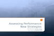 Assessing Performance: New Strategies Robin Blackstone, MD, FACS, FASMBS President, ASMBS MISS 7:30am Saturday February 25