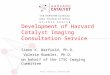 Development of Harvard Catalyst Imaging Consultation Service Simon K. Warfield, Ph.D. Valerie Humblet, Ph.D. on behalf of the CTSC Imaging Committee 