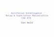 Artificial Intelligence Recap & Expectation Maximization CSE 473 Dan Weld