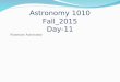 Astronomy 1010 Planetary Astronomy Fall_2015 Day-11