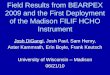 Field Results from BEARPEX 2009 and the First Deployment of the Madison FILIF HCHO Instrument Josh DiGangi, Josh Paul, Sam Henry, Aster Kammrath, Erin