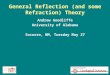 General Reflection (and some Refraction) Theory Andrew Goodliffe University of Alabama Socorro, NM, Tuesday May 27