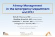Airway Management in the Emergency Department and ICU Mehdi Khosravi, MD Mehdi Khosravi, MD Pulmonary/CCM Fellow Giuditta Angelini, MD Giuditta Angelini,