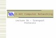 15-441 Computer Networking Lecture 16 – Transport Protocols
