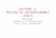 AEM 4550: Economics of Advertising Prof. Jura Liaukonyte LECTURE 2: REVIEW OF MICROECONOMIC TOOLS