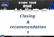AAPA 2012 Study Tour to Europe – Closing & recommendations v2 Closing & recommendations