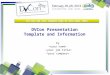 DVCon Presentation Template and Information You may add your company logo to this page, ONLY by
