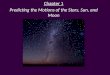 Chapter 1 Predicting the Motions of the Stars, Sun, and Moon