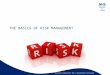 Quality Education for a healthier Scotland THE BASICS OF RISK MANAGEMENT