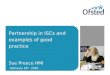 Partnership in ISCs and examples of good practice Sue Preece HMI February 10 th 2010