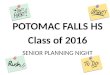 SENIOR PLANNING NIGHT POTOMAC FALLS HS Class of 2016