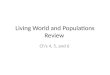 Living World and Populations Review Ch’s 4, 5, and 6