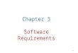 Chapter 3 Software Requirements 1. Requirements Engineering Process: A Basic Framework Many variations and extensions 3 fundamental activities: understand,