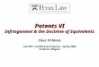 Patents VI Infringement & the Doctrine of Equivalents Class 16 Notes Law 507 | Intellectual Property | Spring 2004 Professor Wagner