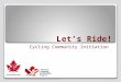 Let’s Ride! Cycling Community Initiation. Introduction