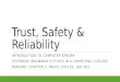Trust, Safety & Reliability INTRODUCTION TO COMPUTER ERRORS TEXTBOOK: BRINKMAN’S ETHICS IN A COMPUTING CULTURE READING: CHAPTER 5, PAGES 150-155, 160-163