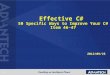 Effective C# 50 Specific Ways to Improve Your C# Item 46~47 2012/09/25 1